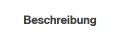 Beschreibung
